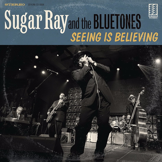 Seeing Is Believing - SUGAR RAY & THE BLUETONES
