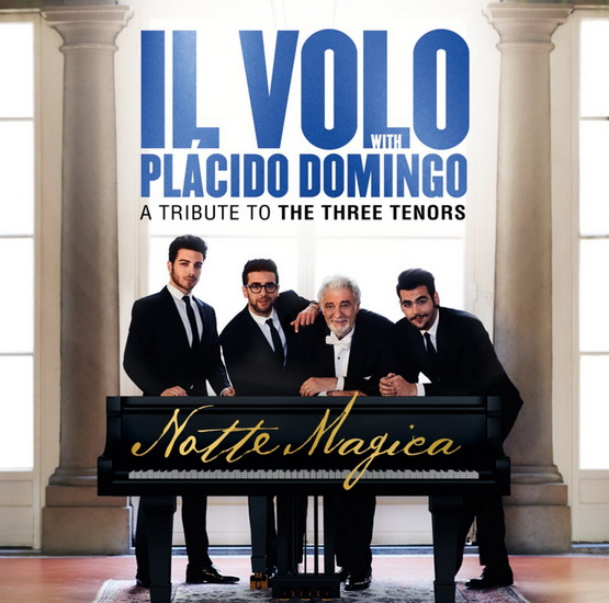 Notte Magica - A Tribute To The Three Tenors (CD+DVD) - IL VOLO