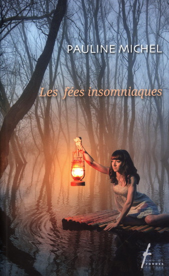 Les Fées insomniaques - PAULINE MICHEL