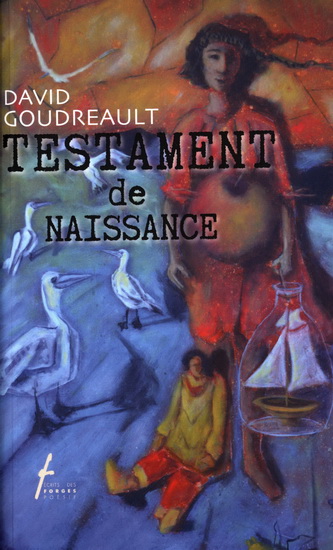Testament de naissance - DAVID GOUDREAULT
