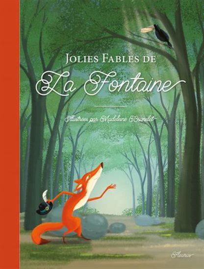 Les Fables de La Fontaine illustrées - JEAN DE LA FONTAINE - MADELEINE BRUNELET