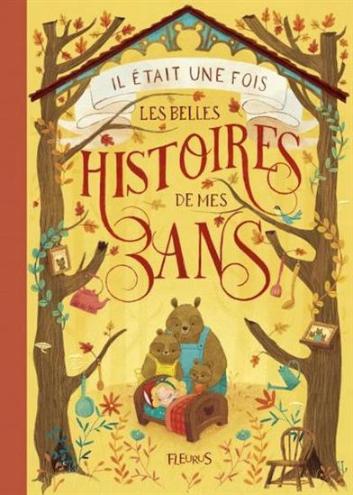 Il était une fois : les belles histoires de mes 3 ans - COLLECTIF