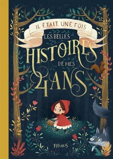 Il était une fois : les belles histoires de mes 4 ans - COLLECTIF