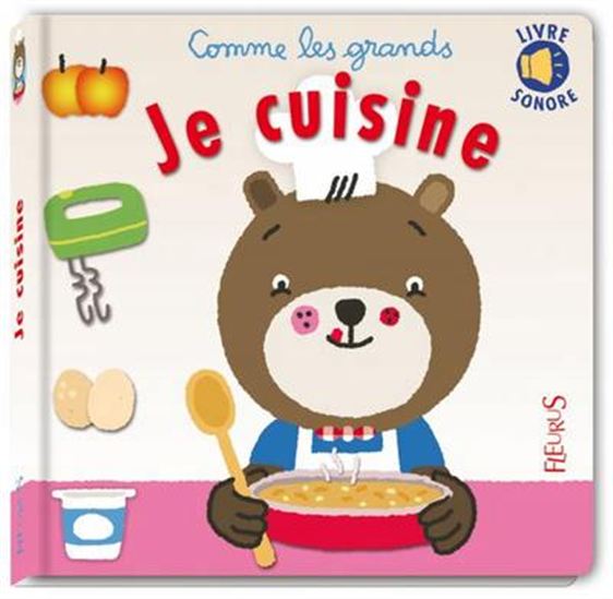 Je cuisine (livre sonore) - JACK BEAUMONT - ESTELLE CHASSAGNOLE
