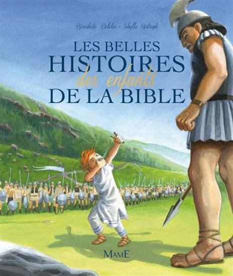 Les Belles histoires des enfants de la Bible - BÉNÉDICTE DELELIS - SIBYLLE RISTROPH
