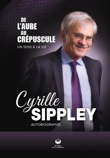 De l&#39;aube au crépuscule : un sens à la vie - CYRILLE SIPPLEY
