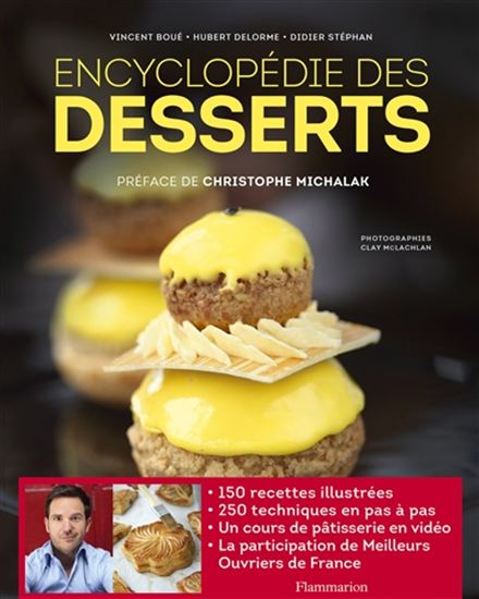 Encyclopédie des desserts - VINCENT BOUÉ & AL