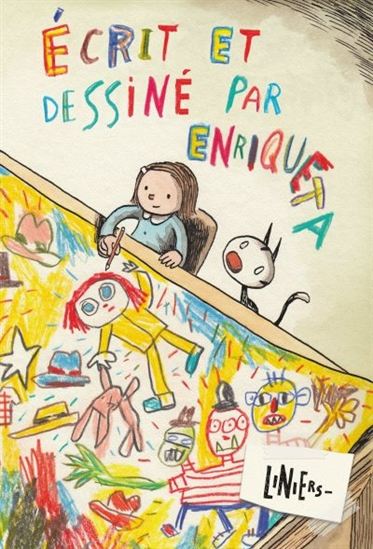 Écrit et dessiné par Enriqueta - LINIERS
