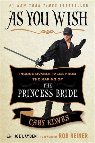 As You Wish - CARY ELWES