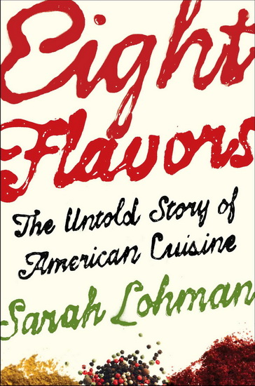 Eight Flavors - SARAH LOHMAN