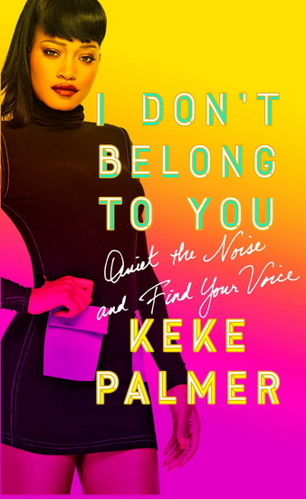 I Don&#39;t Belong to You - KEKE PALMER