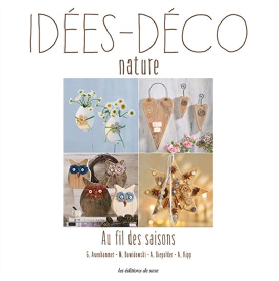 Idées-déco nature : au fil des saisons - COLLECTIF