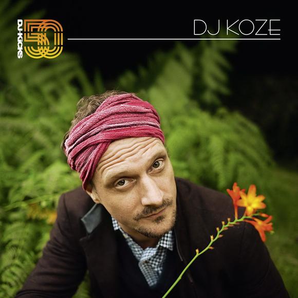 DJ Koze - DJ Kicks - DJ KOZE