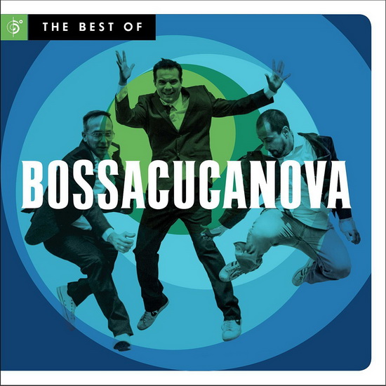 The Best Of - BOSSACUCANOVA