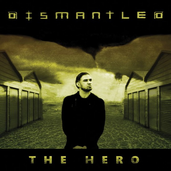 The Hero (EP) - DISMANTLED