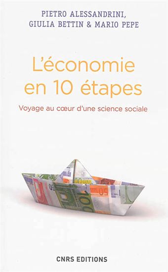 L'Économie en 10 étapes : voyage au coeur d'une science sociale - PIETRO ALESSANDRINI & AL
