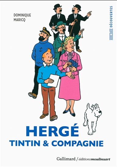 Hergé : Tintin & compagnie - DOMINIQUE MARICQ