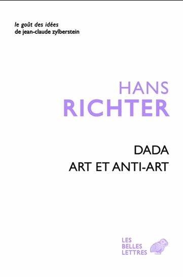 Dada, art et anti-art - HANS RICHTER