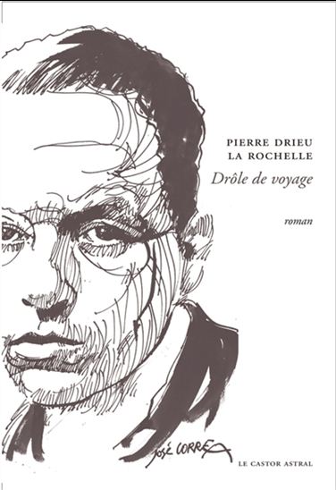 Drôle de voyage - PIERRE DRIEU LA ROCHELLE