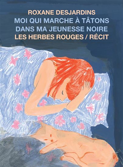 Moi qui marche à tâtons dans ma jeunesse noire - ROXANE DESJARDINS