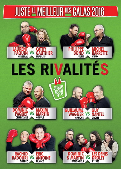 Juste le meilleur des galas 2016 – Les rivalités - JUSTE POUR RIRE