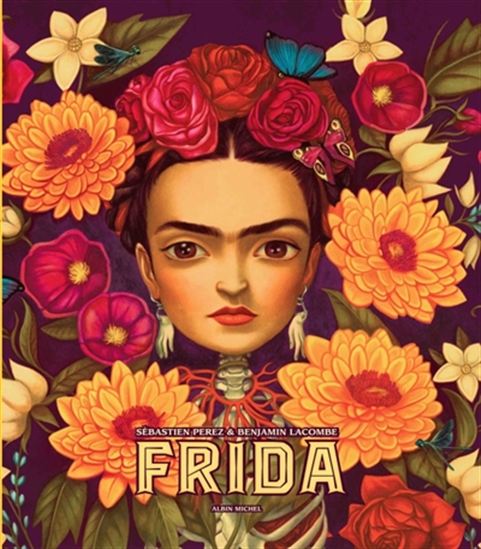 Frida - SÉBASTIEN PEREZ - BENJAMIN LACOMBE