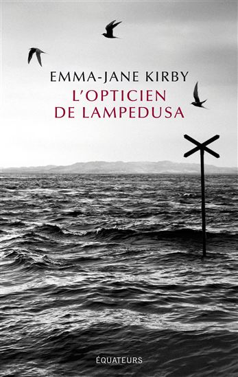L'Opticien de Lampedusa - EMMA-JANE KIRBY