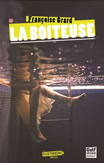 La Boiteuse - FRANÇOISE GRARD