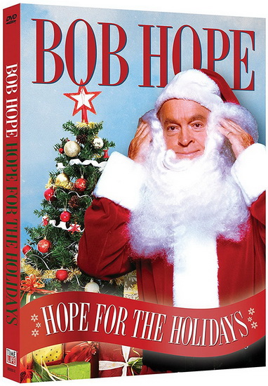 Bob Hope:  Hope For The Holidays - BOB HOPE