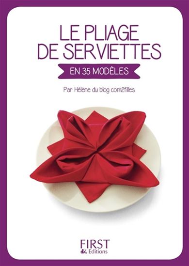 Le Pliage de serviettes - COM2FILLES