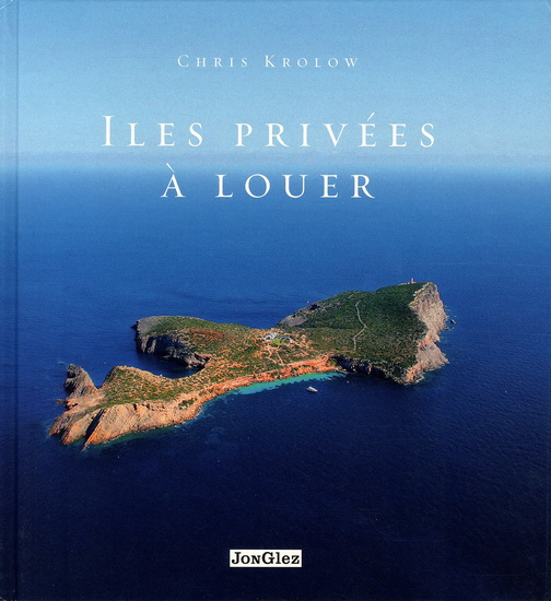 Iles privées à louer - CHRIS KROLOW