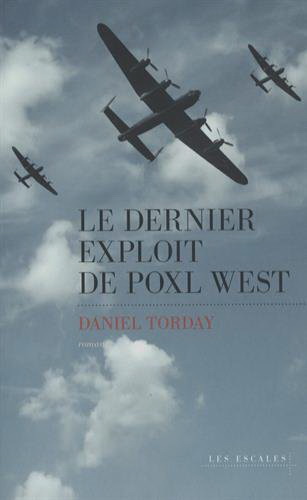 Le Dernier exploit de Poxl West - DANIEL TORDAY