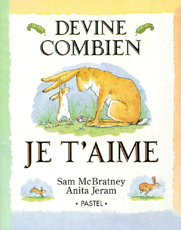 Devine combien je t&#39;aime - MCBRATNEY - JERAM