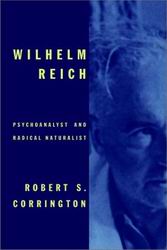 Wilhelm Reich - ROBERT S CORRINGTON