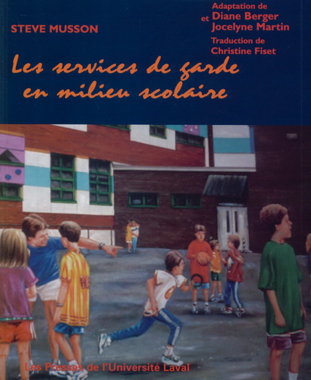 Services de garde en milieu scolaire(Les - STEVE MUSSON