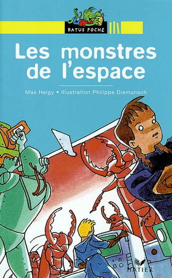Les Monstres de l'espace - MAX HEIGY - PHILIPPE DIEMUNSCH