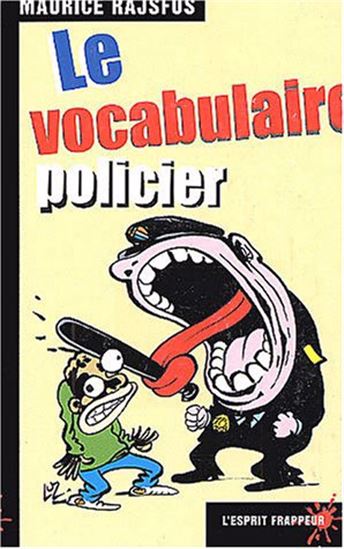 Le Vocabulaire policier - MAURICE RAJSFUS