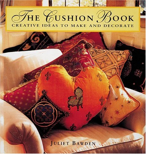 The Cushion book - JULIET BAWDEN
