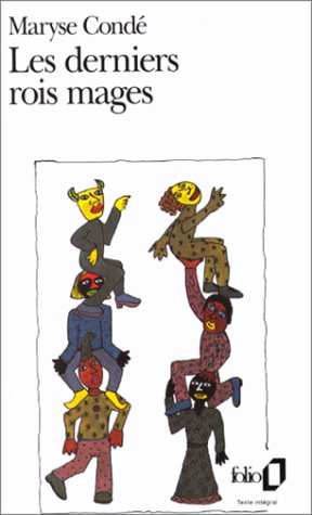 Les Derniers rois mages - MARYSE CONDE