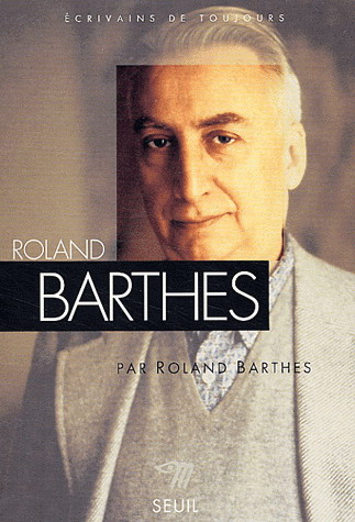 Roland Barthes - ROLAND BARTHES