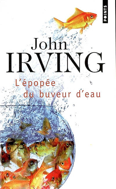 L'Epopée du buveur d'eau - JOHN IRVING
