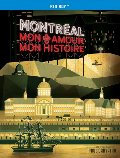 Montréal, mon amour, mon histoire - CARVALHO PAUL