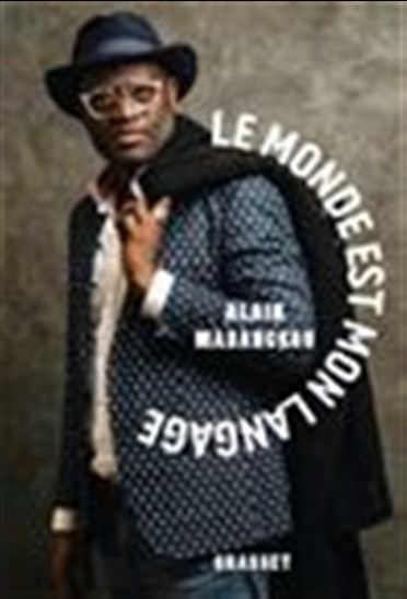 Le Monde est mon langage - ALAIN MABANCKOU