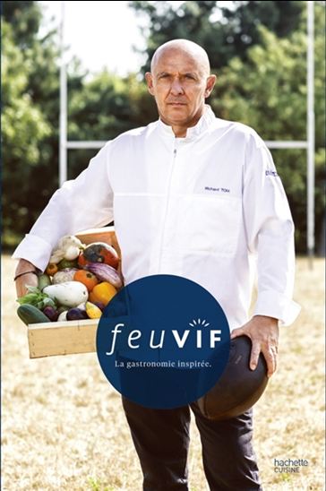 Feu vif : la gastronomie inspirée - COLLECTIF