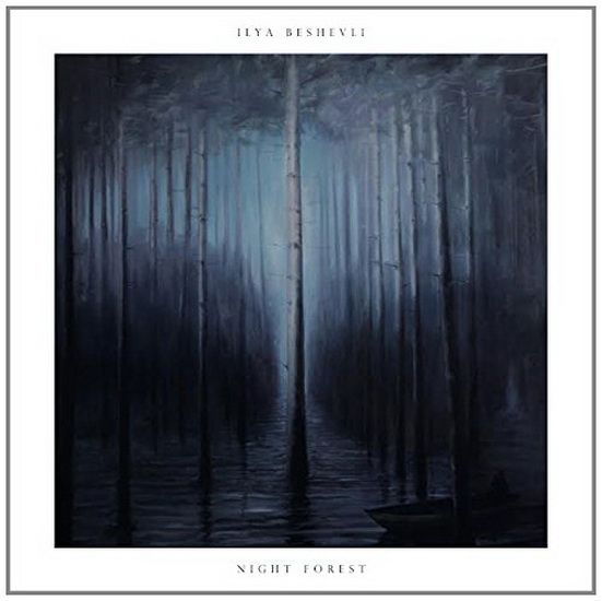 Night Forest - BESHEVLI ILYA