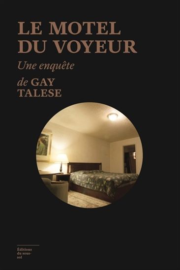 Le Motel du voyeur - GAY TALESE