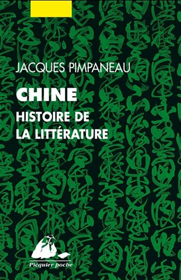 Chine : histoire de la littérature - JACQUES PIMPANEAU
