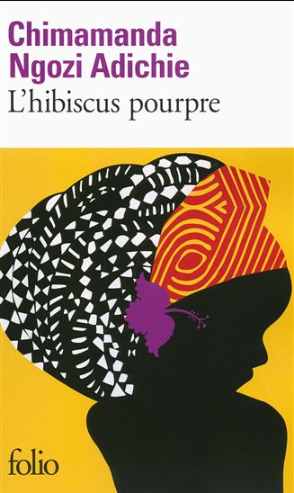L'Hibiscus pourpre - CHIMAMANDA NGOZI ADICHIE