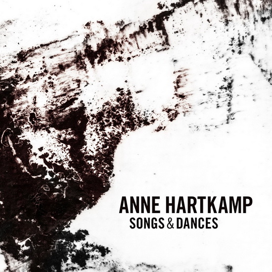 Songs & Dances - HARTKAMP ANNE