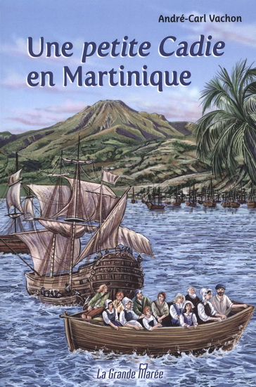 Une petite Cadie en Martinique - ANDRÉ-CARL VACHON
